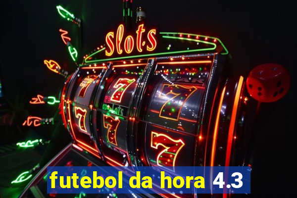 futebol da hora 4.3