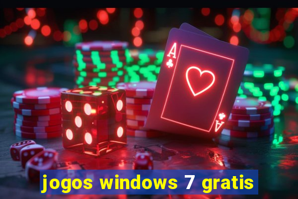 jogos windows 7 gratis