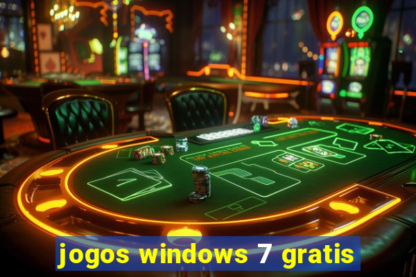 jogos windows 7 gratis