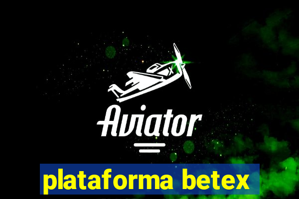 plataforma betex