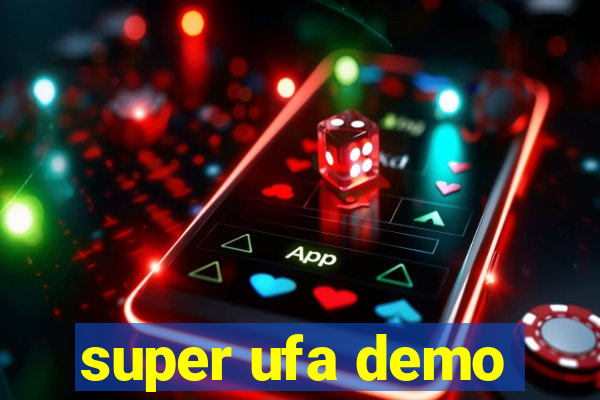 super ufa demo