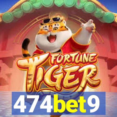 474bet9