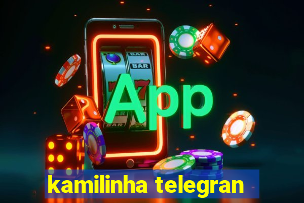 kamilinha telegran