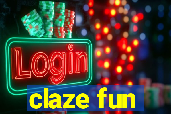 claze fun