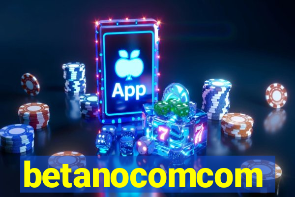 betanocomcom