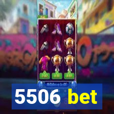 5506 bet