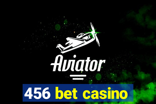 456 bet casino