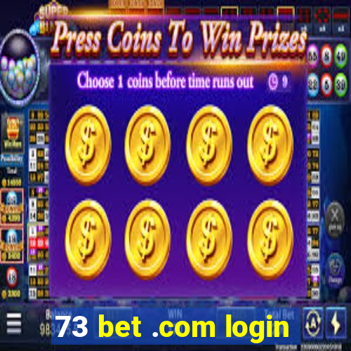 73 bet .com login