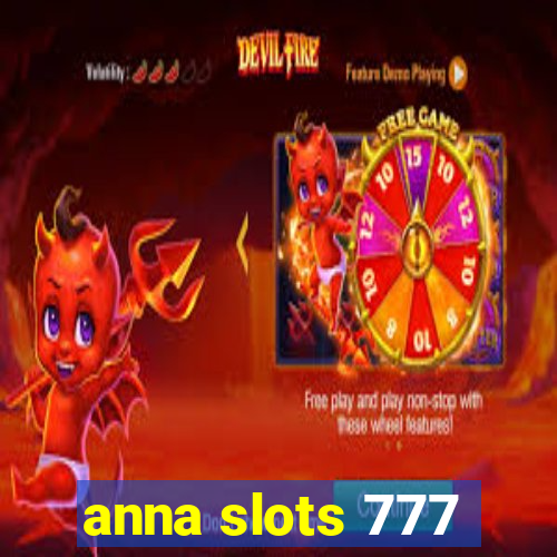 anna slots 777