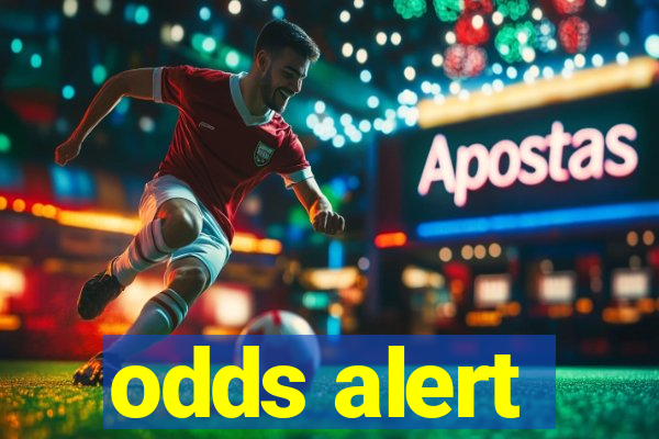 odds alert