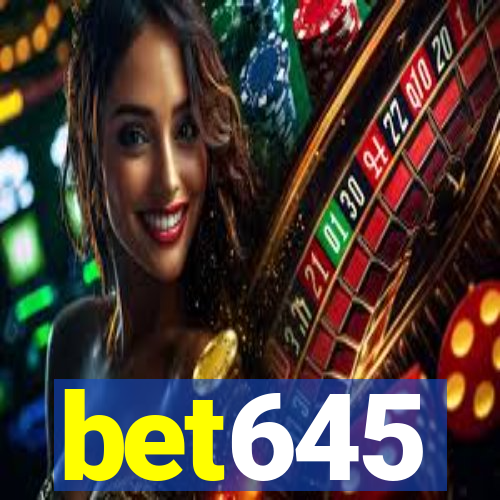 bet645