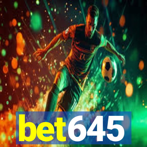 bet645