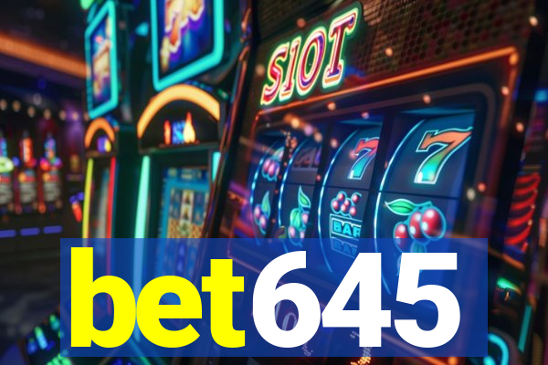 bet645