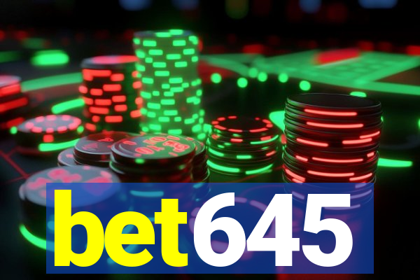 bet645