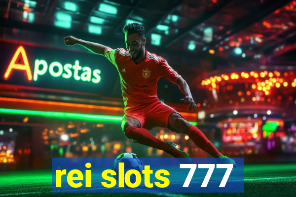 rei slots 777