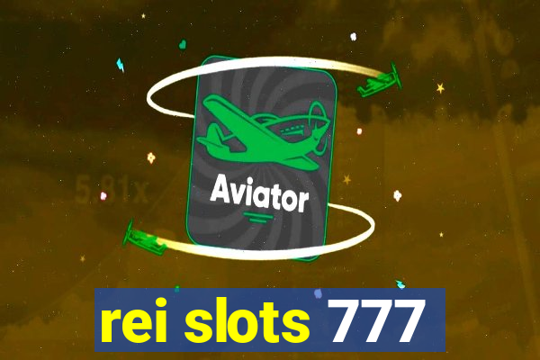 rei slots 777