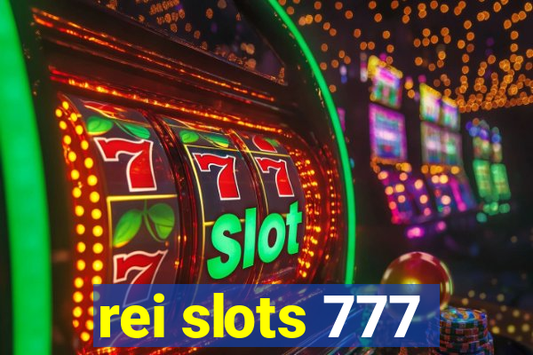 rei slots 777