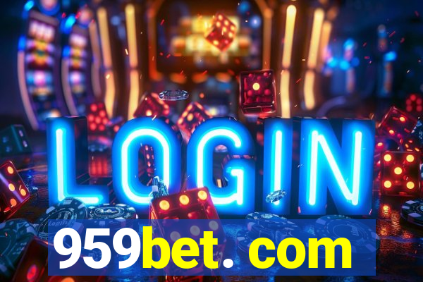 959bet. com