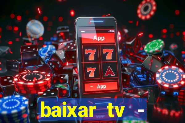 baixar tv - futebol ao vivo