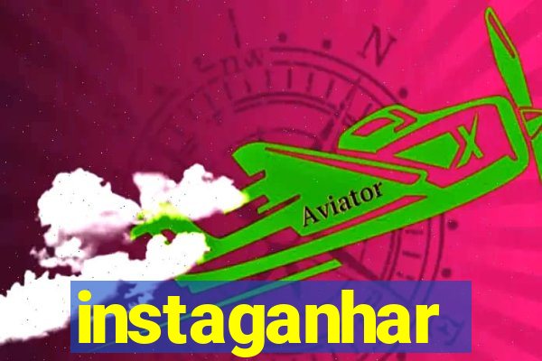 instaganhar