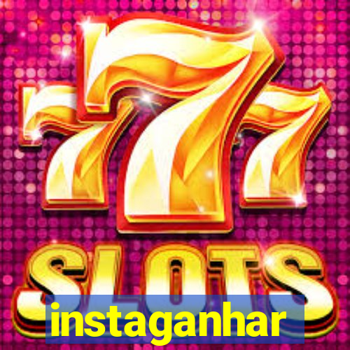 instaganhar