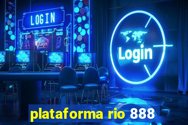 plataforma rio 888