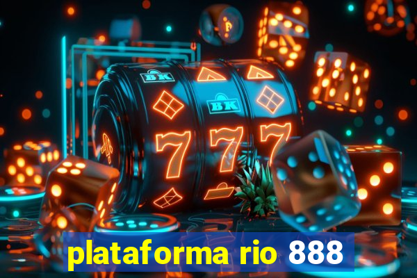 plataforma rio 888