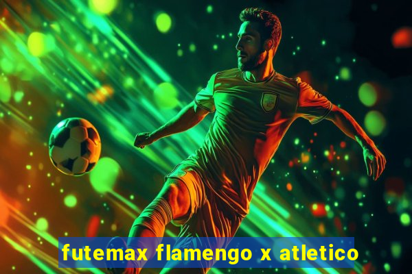 futemax flamengo x atletico