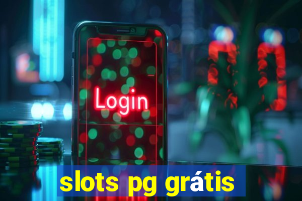 slots pg grátis