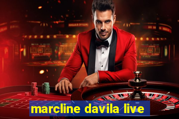 marcline davila live