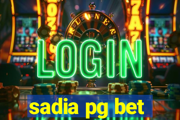 sadia pg bet