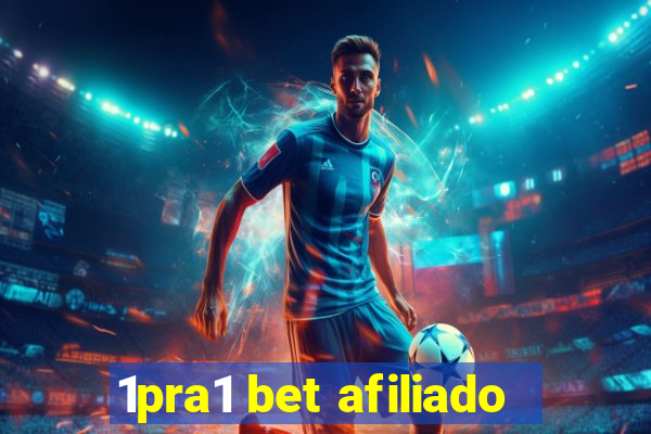 1pra1 bet afiliado