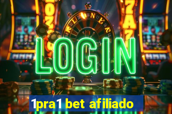 1pra1 bet afiliado