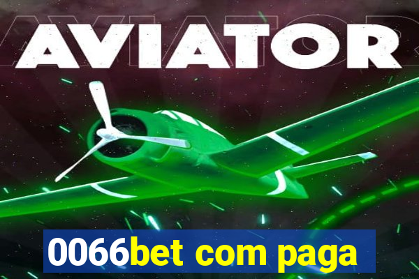 0066bet com paga