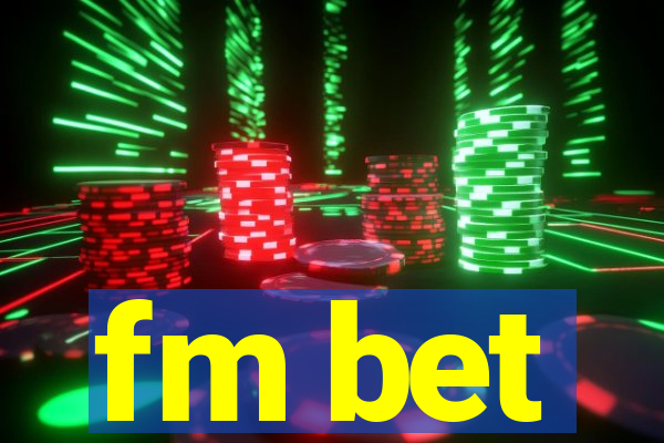 fm bet