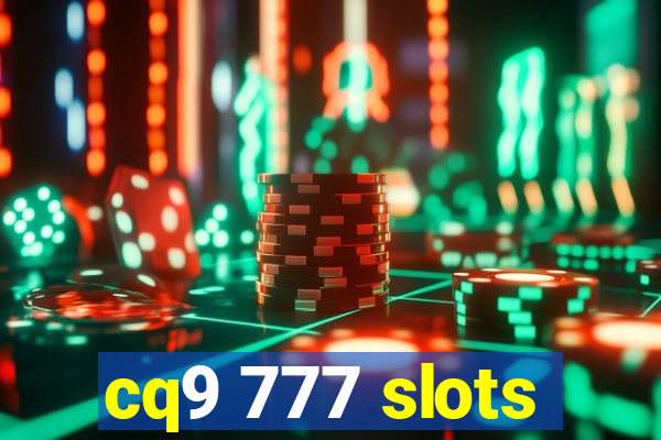 cq9 777 slots