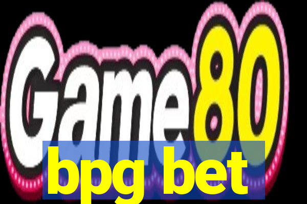 bpg bet