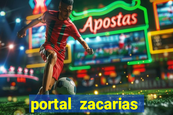 portal zacarias maior de 18