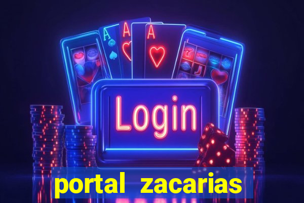 portal zacarias maior de 18