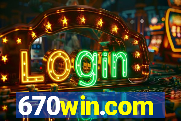 670win.com