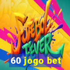 60 jogo bet