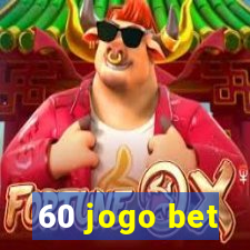 60 jogo bet