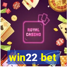 win22 bet