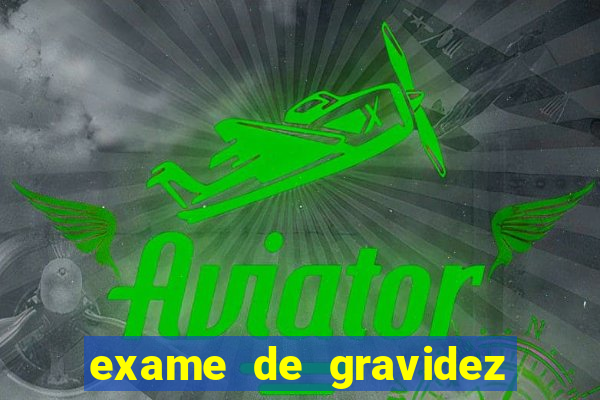 exame de gravidez positivo para preencher unimed pdf