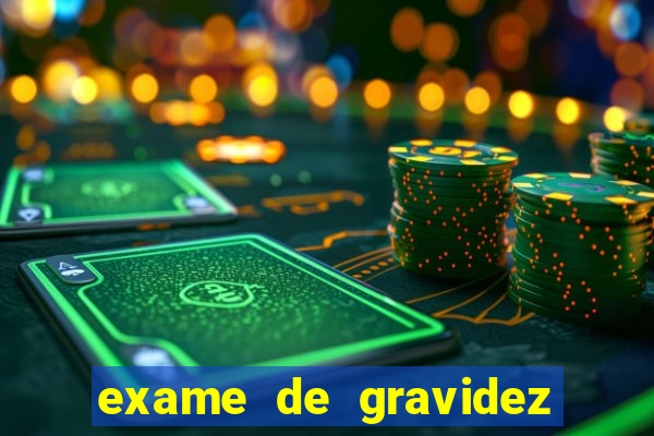 exame de gravidez positivo para preencher unimed pdf