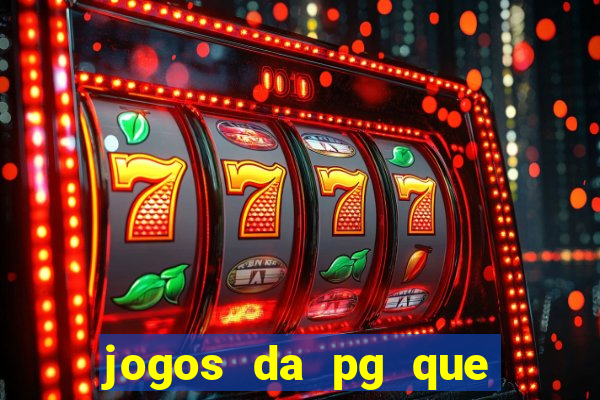 jogos da pg que estao pagando