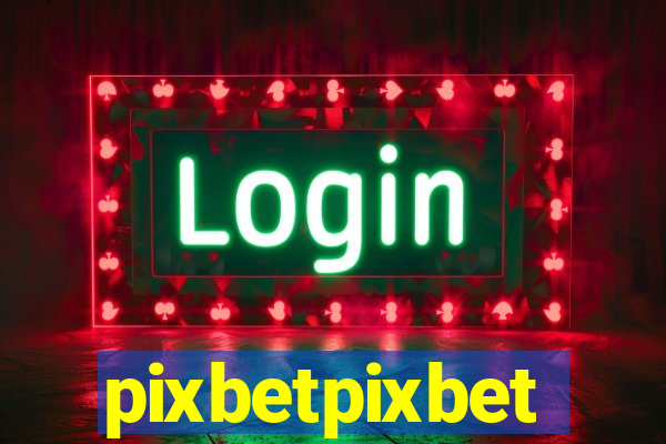 pixbetpixbet