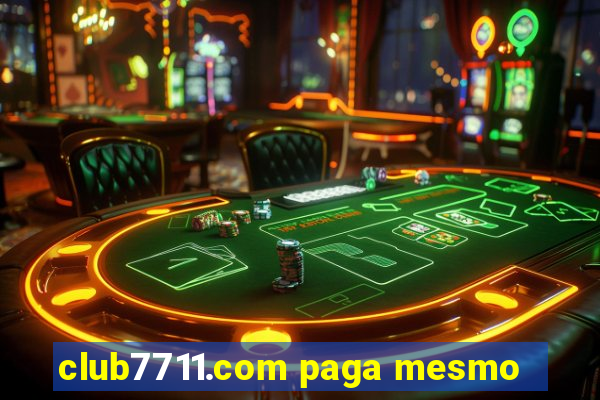 club7711.com paga mesmo