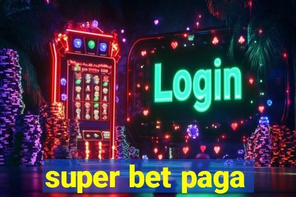 super bet paga