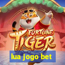 lua jogo bet